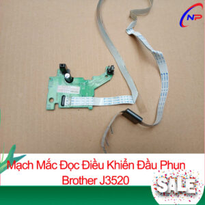 Mạch Cảm Biến - Điều Khiển Đầu Phun Máy In Brother J3520