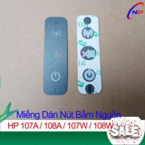 Miếng Dán Nút Bấm Nguồn Máy In HP 107A / 107W / 108A / 108W