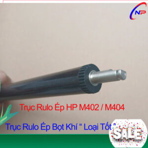 Trục Ép Bọt Khí HP M402 / M402D / M402DN / M402DW / M404DW