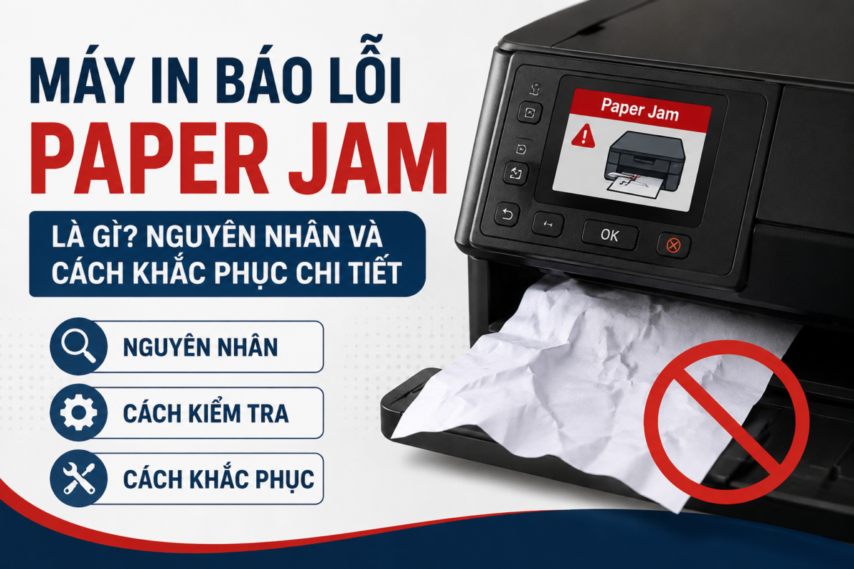 Máy In Báo Lỗi Paper Jam